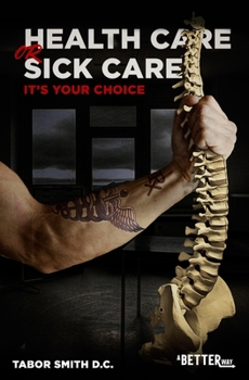 Paperback Health Care or Sick Care?: It's your choice Book