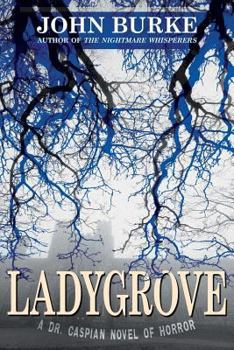 Paperback Ladygrove: A Dr. Caspian Novel of Horror Book