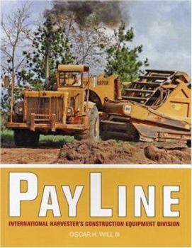 Paperback Payline: International Harvester's Construction Equipment Division Book