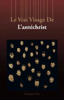 Paperback Le Vrai Visage de L'Antechrist [French] Book
