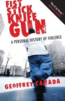 Paperback Fist Stick Knife Gun: A Personal History of Violence Book