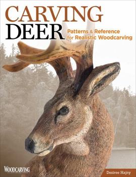 Paperback Carving Deer: Patterns and Reference for Realistic Woodcarving Book