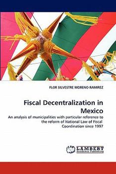 Paperback Fiscal Decentralization in Mexico Book