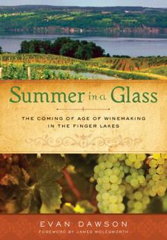 Paperback Summer in a Glass: The Coming of Age of Winemaking in the Finger Lakes Book