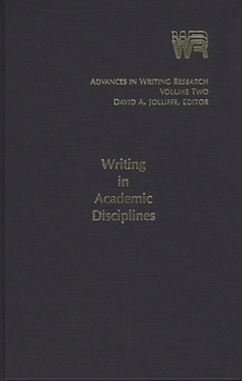 Hardcover Advances in Writing Research, Volume 2: Writing in Academic Disciplines Book