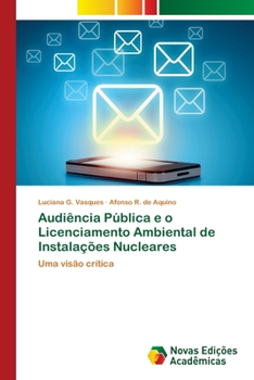 Paperback Audiência Pública e o Licenciamento Ambiental de Instalações Nucleares [Portuguese] Book