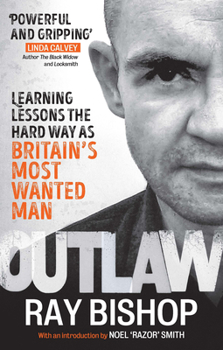 Paperback Outlaw: Learning Lessons the Hard Way as Britain's Most Wanted Man Book