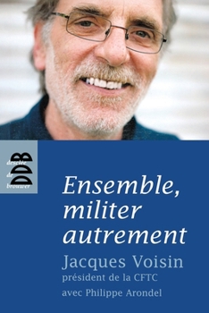 Paperback Ensemble, militer autrement: Entretiens [French] Book