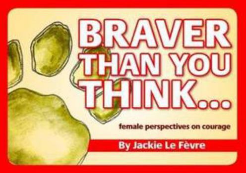 Paperback Braver Than You Think... Book