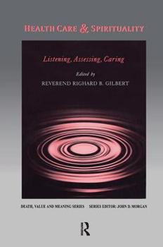 Paperback Health Care & Spirituality: Listening, Assessing, Caring Book
