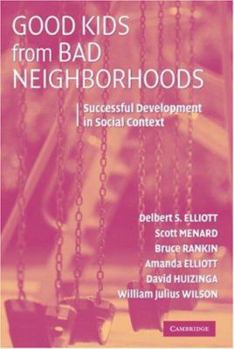 Paperback Good Kids from Bad Neighborhoods: Successful Development in Social Context Book