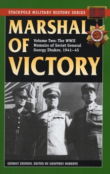 Paperback Marshal of Victory: The WWII Memoirs of Soviet General Georgy Zhukov, 1941-1945 Book