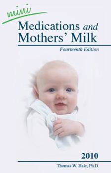 Paperback Mini Medications and Mothers' Milk 2010 Book