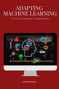 Paperback Adapting machine Learning to non-stationary environments Book