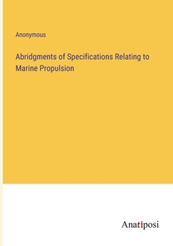 Paperback Abridgments of Specifications Relating to Marine Propulsion Book