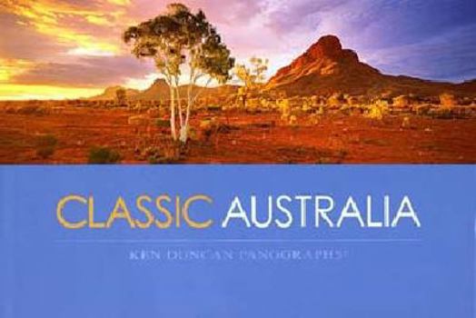 Hardcover Classic Australia: Spectacular Panoramic Views Book