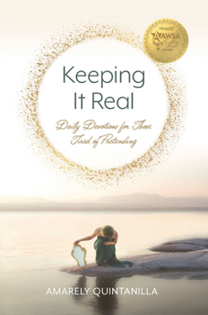 Paperback Keeping It Real: Daily Devotions for Those Tired of Pretending Book