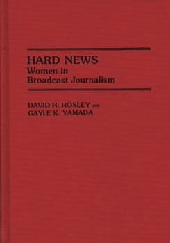 Hardcover Hard News: Women in Broadcast Journalism Book