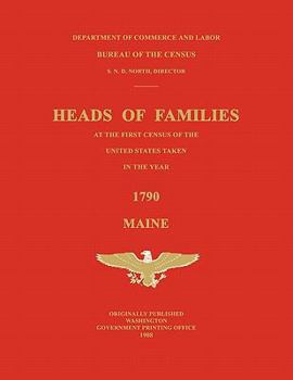 Paperback Heads of Families at the First Census of the United States Taken in the Year 1790: Maine Book
