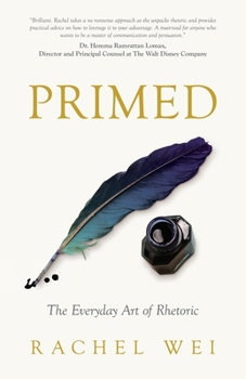 Paperback Primed: The Everyday Art of Rhetoric Book