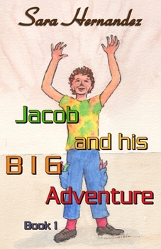 Paperback Jacob and his BIG Adventure: Book 1 Book
