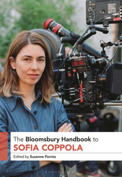Hardcover The Bloomsbury Handbook to Sofia Coppola Book