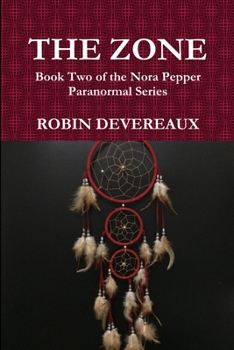 Paperback The Zone: Book Two of the Nora Pepper Paranormal Series Book