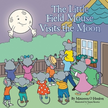 Paperback The Little Field Mouse Visits the Moon Book