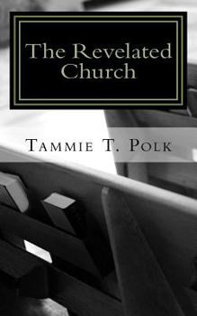Paperback The Revelated Church: How We Really Are the Church Book