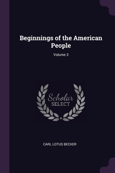 Paperback Beginnings of the American People; Volume 3 Book