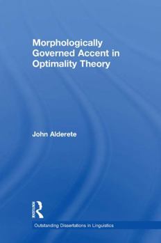 Morphologically Governed Accent in Optimality Theory - Book  of the Outstanding Dissertations in Linguistics