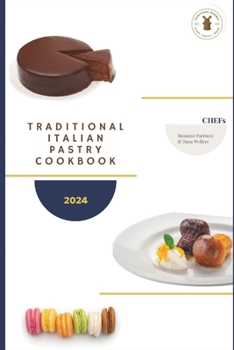 Paperback Traditional italian pastry cookbook: The art of tradition Book