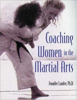 Paperback Coaching Women in the Martial Arts Book