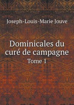 Paperback Dominicales du cur? de campagne Tome 1 [French] Book