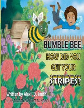 Paperback Bumble Bee, How did you get your stripes? Book