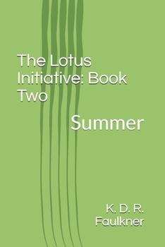 Paperback The Lotus Initiative: Book Two: Summer Book