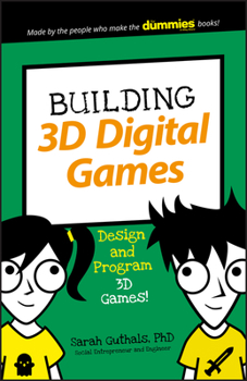 Paperback Building 3D Digital Games: Design and Program 3D Games Book