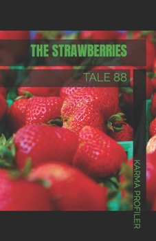 Paperback The Strawberries: Tale 88 Book