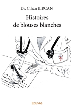 Paperback Histoires de blouses blanches - Tome 1 [French] Book