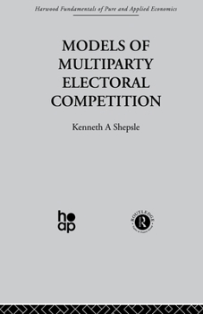 Paperback Models of Multiparty Electoral Competition Book