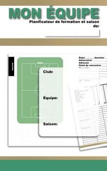 Paperback MON ?QUIPE - Planificateur de formation et saison [French] Book