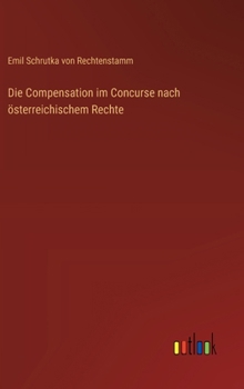 Die Compensation im Concurse nach österreichischem Rechte