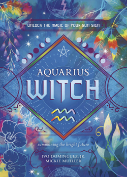Aquarius Witch (The Witch's Sun Sign Series, 11)