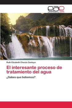 Paperback El interesante proceso de tratamiento del agua [Spanish] Book