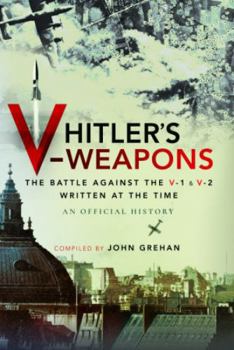 Paperback Hitler's V-Weapons: The Battle Against the V-1 and V-2 in WWII Book