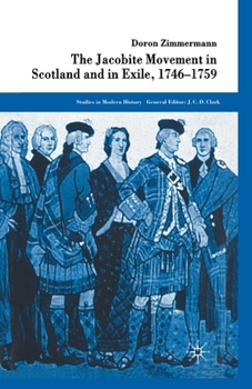 Paperback The Jacobite Movement in Scotland and in Exile, 1746-1759 Book