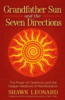 Paperback Grandfather Sun and the Seven Directions Book