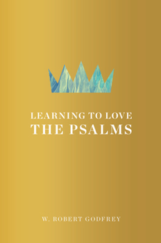 Hardcover Learning to Love the Psalms Book