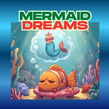 Mermaid Dreams