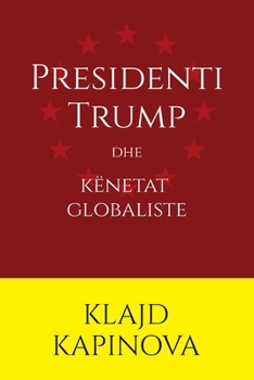 Paperback Presidenti Trump dhe këneta globaliste [Albanian] Book